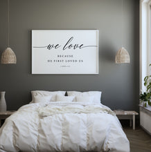 Load image into Gallery viewer, 1 John 4:19 We Love Printables, Modern Scripture