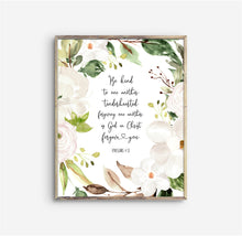 Load image into Gallery viewer, Ephesians 4:32 Be Kind To One Another Printables, Floral Scripture