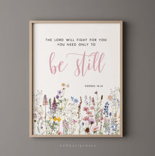Load image into Gallery viewer, Exodus 14:14 Be Still Printables, Floral Scripture