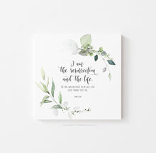 Load image into Gallery viewer, John 11:25 I am the Resurrection Printables, Greenery Scripture
