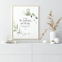 Load image into Gallery viewer, John 11:25 I am the Resurrection Printables, Greenery Scripture
