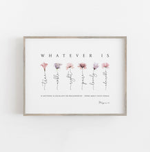 Load image into Gallery viewer, Philippians 4:8 Whatever Is Art Print, Floral Scripture