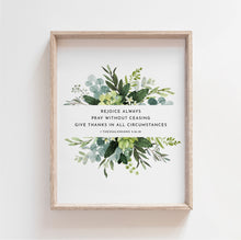 Load image into Gallery viewer, Rejoice always pray without ceasing Printable bible verse wall art