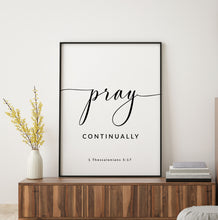 Load image into Gallery viewer, 1 Thessalonians 5:17 Pray Continually Art Print, Modern Scripture