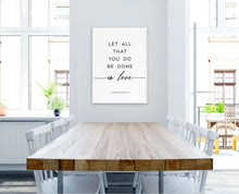 Load image into Gallery viewer, 1 Corinthians 16:14 Let All That You Do Printables, Modern Scripture