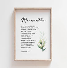 Load image into Gallery viewer, Colossians 3:2-4 Maranatha Bible Verse Printables, Greenery Scripture