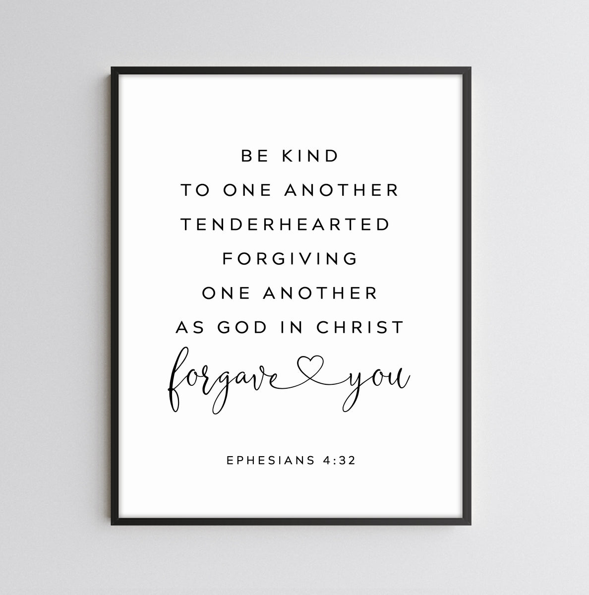 Ephesians 4:32 Be Kind Art Print, Modern Scripture – KAMDesignHaus