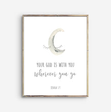Load image into Gallery viewer, Joshua 1:9 Wherever You Go Nursery Art Print, Scripture Colors In Nature
