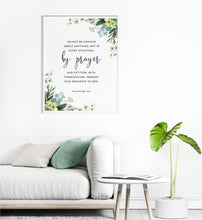 Load image into Gallery viewer, Philippians 4:6 Do Not Be Anxious Art Print, Greenery Scripture
