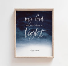 Load image into Gallery viewer, Psalm 18:28 Darkness into Light Art Print, Scripture Colors In Nature
