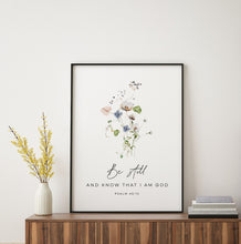 Load image into Gallery viewer, Psalm 46:10 Be Still Art Print, Floral Scripture
