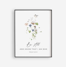 Load image into Gallery viewer, Psalm 46:10 Be Still Art Print, Floral Scripture