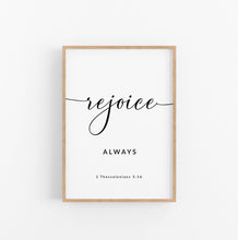 Load image into Gallery viewer, Rejoice always_bible verse print