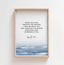 Load image into Gallery viewer, Isaiah 43 bible verse print
