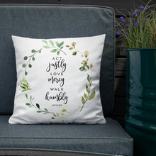 Load image into Gallery viewer, Act Justly Love Mercy Premium Linen Style Pillow, Greenery