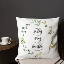Load image into Gallery viewer, Act Justly Love Mercy Premium Linen Style Pillow, Greenery