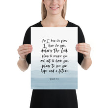 Load image into Gallery viewer, Jeremiah 29:11 For I Know The Plans Art Print, Scripture Colors In Nature