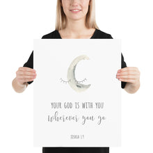 Load image into Gallery viewer, Joshua 1:9 Wherever You Go Nursery Art Print, Scripture Colors In Nature