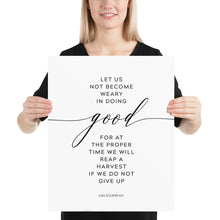 Load image into Gallery viewer, Galatians 6:9 Let Us Not Become Weary Art Print, Modern Scripture