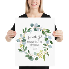 Load image into Gallery viewer, Luke 1:37 KJV For With God Art Print, Greenery Scripture