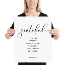 Load image into Gallery viewer, Hebrews 12:28 Greatful Art Print, Modern Scripture