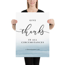 Load image into Gallery viewer, 1 Thessalonians 5:18 Give Thanks Art Print, Scripture Colors In Nature