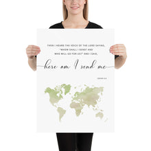 Load image into Gallery viewer, Isaiah 6:8 Here Am I Send Me Art Print, Scripture Colors In Nature