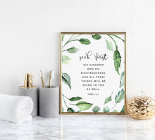 Load image into Gallery viewer, Matthew 6:33 Seek First His Kingdom Art Print, Greenery Scripture