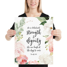 Load image into Gallery viewer, Proverbs 31:25 Strength & Dignity Art Print, Floral Scripture