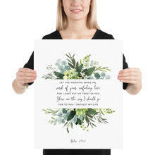 Load image into Gallery viewer, psalm 143 8 scripture wall art print 16x20