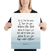 Load image into Gallery viewer, Jeremiah 29:11 For I Know The Plans Art Print, Scripture Colors In Nature