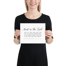 Load image into Gallery viewer, Proverbs 3:5-6 Trust In The Lord Art Print, Modern Scripture