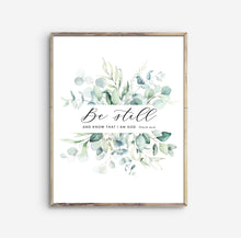 Load image into Gallery viewer, Psalm 46:10 Be Still Printables, Greenery Scripture