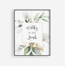 Load image into Gallery viewer, Easter Wall Art, Worthy Is The Lamb Printables, Greenery Scripture