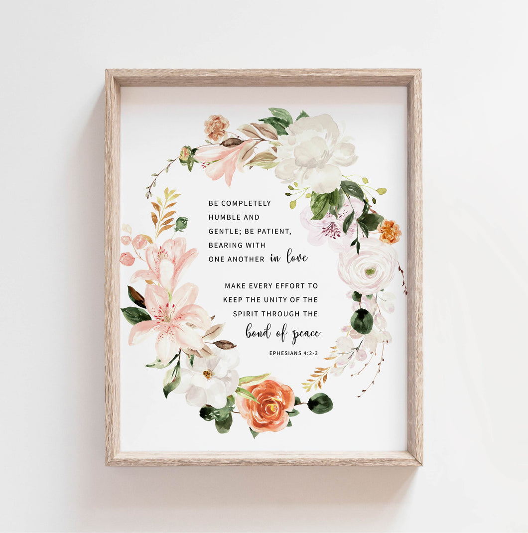 Ephesians 4:2-3 Be Completely Humble Printables, Floral Scripture