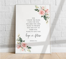 Load image into Gallery viewer, Jeremiah 29:11 Hope And A Future Printables, Floral Scripture
