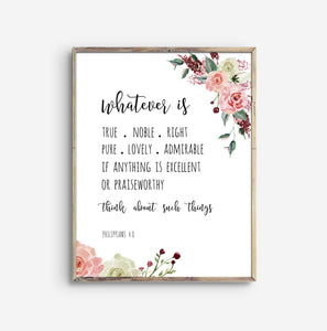 Philippians 4:8 Whatever is Floral Art Print Wood Frame