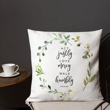 Load image into Gallery viewer, Act Justly Love Mercy Premium Linen Style Pillow, Greenery
