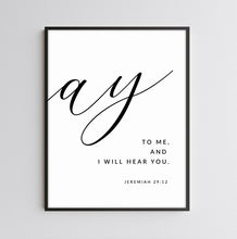 Load image into Gallery viewer, Jeremiah 29:11 Pray to me black frame &quot;ay&quot;
