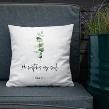 Load image into Gallery viewer, He Restores My Soul Premium Linen Style Pillow, Greenery
