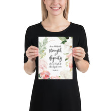 Load image into Gallery viewer, Proverbs 31:25 Strength &amp; Dignity Art Print, Floral Scripture
