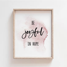 Load image into Gallery viewer, Romans 12:12 Be Joyful Set of 3 Printables, Scripture Colors In Nature
