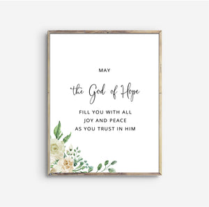Romans 15:13 May the God Of Hope Printables, Floral Scripture