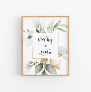 Easter Wall Art, Worthy Is The Lamb Printables, Greenery Scripture