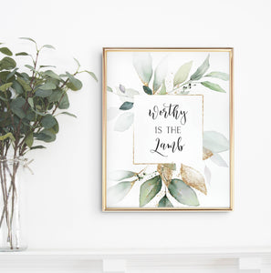 Easter Wall Art, Worthy Is The Lamb Printables, Greenery Scripture